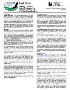 Fact Sheet Derby Cove & Callisto Canyon Public Use Cabins LOCATIONS Derby Cove Cabin is the northerly-facing beach on the west
