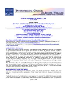 GLOBAL COOPERATION NEWSLETTER April 2012 In this edition Stockholm Joint World Conference Social Work Social Development UN Social Work Day Geneva Social protection in the Arab World