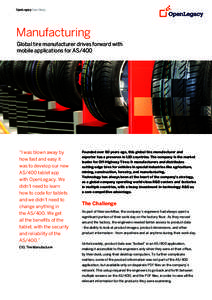 OpenLegacy Case Study  Manufacturing Global tire manufacturer drives forward with mobile applications for AS/400