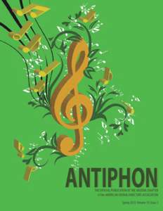 ANTIPHON THE OFFICIAL PUBLICATION OF THE ARIZONA CHAPTER of the AMERICAN CHORAL DIRECTORS ASSOCIATION Spring 2015 Volume 19, Issue 3