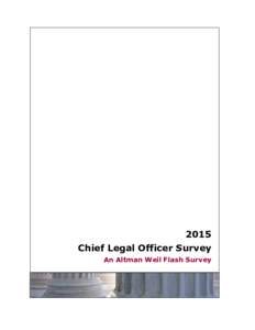 2015 Chief Legal Officer Survey An Altman Weil Flash Survey Contact Altman Weil 3748 West Chester Pike, Suite 203