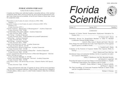 ISSN: PUBLICATIONS FOR SALE by the Florida Academy of Sciences Complete sets. Broken sets. Individual numbers. Immediate delivery. A few numbers reprinted by photo-offset. All prices strictly net. Prices quote