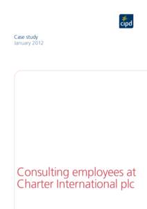 Case study January 2012 Consulting employees at Charter International plc