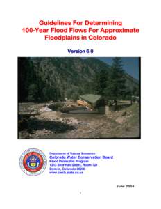 GUIDELINES FOR DETERMINING 100-YEAR FLOOD FLOWS FOR APPROXIMATE FLOODPLAINS