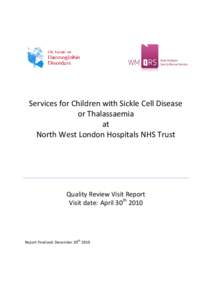 Services for Children with Sickle Cell Disease or Thalassaemia at North West London Hospitals NHS Trust  Quality Review Visit Report