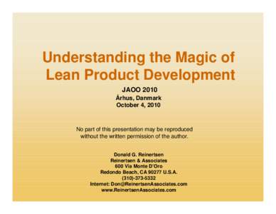 Understanding the Magic of Lean Product Development JAOO 2010 Århus, Danmark October 4, 2010
