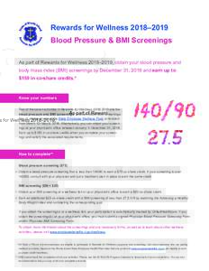Rewards for Wellness 2018–2019 Blood Pressure & BMI Screenings As part of Rewards for Wellness 2018–2019, obtain your blood pressure and body mass index (BMI) screenings by December 31, 2018 and earn up to $150 in co