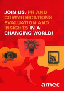 JOIN US. PR AND COMMUNICATIONS EVALUATION AND INSIGHTS IN A CHANGING WORLD!