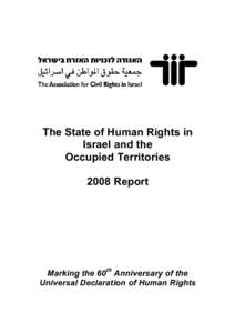 The State of Human Rights in Israel and the Occupied Territories 2008 Report  Marking the 60th Anniversary of the