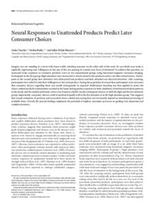 8024 • The Journal of Neuroscience, June 9, 2010 • 30(23):8024 – 8031  Behavioral/Systems/Cognitive Neural Responses to Unattended Products Predict Later Consumer Choices
