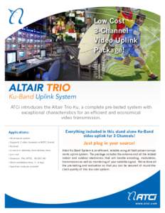 Low Cost 3-Channel Video Uplink Package!  ALTAIR TRIO