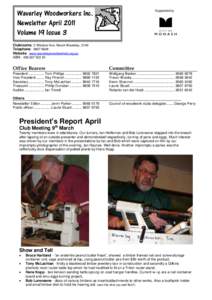 Waverley Woodworkers Inc. Newsletter April 2011 Volume 19 Issue 3 Supported by