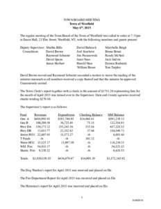 TOWN BOARD MEETING Town of Westfield May 6th, 2015 The regular meeting of the Town Board of the Town of Westfield was called to order at 7:31pm in Eason Hall, 23 Elm Street, Westfield, NY, with the following members and 