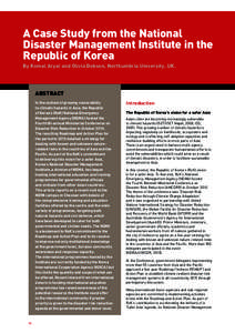 A Case Study from the National Disaster Management Institute in the Republic of Korea By Komal Aryal and Olivia Dobson, Northumbria University, UK.  ABSTRACT