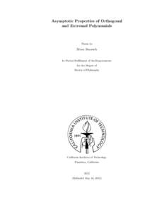 Asymptotic Properties of Orthogonal and Extremal Polynomials Thesis by  Brian Simanek