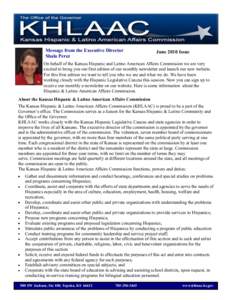 Message from the Executive Director Shala Perez June 2010 Issue  On behalf of the Kansas Hispanic and Latino American Affairs Commission we are very