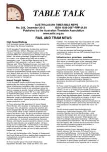 AUSTRALASIAN TIMETABLE NEWS No. 256, December 2013 ISSN[removed]RRP $4.95 Published by the Australian Timetable Association www.aattc.org.au