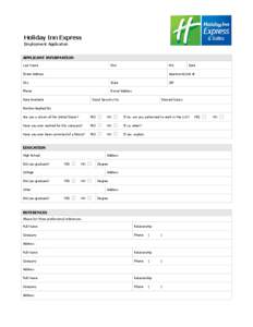 Holiday Inn Express Employment Application APPLICANT INFORMATION Last Name  First