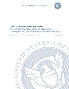 Section 1201 Rulemaking: Sixth Triennial Proceeding to Determin Exemptions to the Prohibition on Circumvention