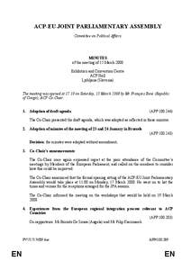 ACP-EU JOINT PARLIAMENTARY ASSEMBLY Committee on Political Affairs MINUTES of the meeting of 15 March 2008 Exhibition and Convention Centre