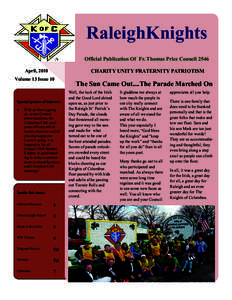 RaleighKnights Official Publication Of Fr. Thomas Price Council 2546 CHARITY UNITY FRATERNITY PATRIOTISM April, 2010 Volume 13 Issue 10