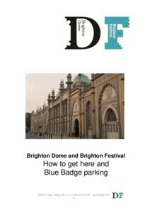 Brighton Dome and Brighton Festival  How to get here and Blue Badge parking  Getting Here