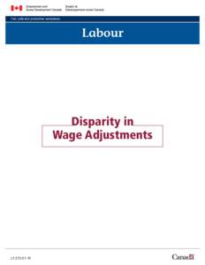 Fair, safe and productive workplaces  Labour Disparity in Wage Adjustments
