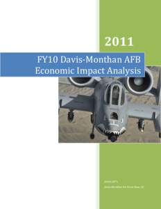2011 FY10 Davis-Monthan AFB Economic Impact Analysis 355th CPTS Davis-Monthan Air Force Base, AZ