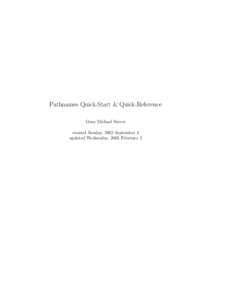 Pathnames Quick-Start & Quick-Reference Gene Michael Stover created Sunday, 2002 September 1 updated Wednesday, 2005 February 2  2