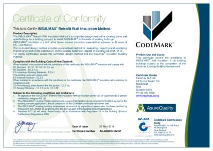 This is to Certify INSULMAX® Retrofit Wall Insulation Method Product Description ® The INSULMAX Retrofit Wall Insulation Method is a controlled design method for creating plans and ® specifications for a building cons