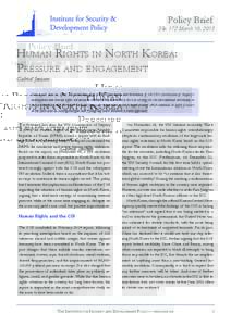 Policy Brief  No. 172 March 10, 2015 Human Rights in North Korea: Pressure and engagement
