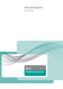 Annual Report Chairman’s foreword  This is the FCA Practitioner Panel’s first report