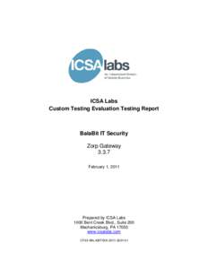 ICSA Labs Custom Testing Evaluation Testing Report BalaBit IT Security Zorp Gateway 3.3.7