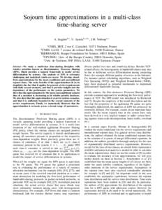 Sojourn time approximations in a multi-class time-sharing server A. Izagirreb,e , U. Ayestab,c,d,e , I.M. Verloopa,e a CNRS,  IRIT, 2 rue C. Camichel, 31071 Toulouse, France