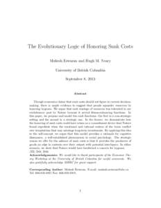The Evolutionary Logic of Honoring Sunk Costs Mukesh Eswaran and Hugh M. Neary University of British Columbia September 8, 2013  Abstract