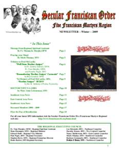 NEWSLETTER – Winter – 2009  “ In This Issue” Message from Regional Spiritual Assistant By Fr. Thomas K. Murphy,OFM