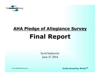 AHA Pledge of Allegiance Survey  Final Report Scott Seidewitz June 17, 2014