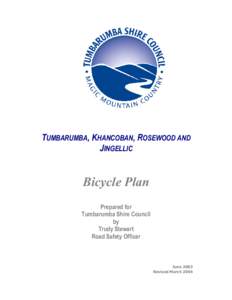 TUMBARUMBA, KHANCOBAN, ROSEWOOD AND JINGELLIC Bicycle Plan Prepared for Tumbarumba Shire Council