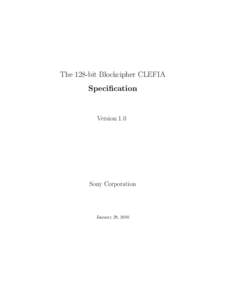 The 128-bit Blockcipher CLEFIA Speciﬁcation Version 1.0  Sony Corporation