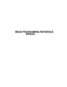 MS320 PROGRAMMING REFERENCE MANUAL Version 4.01 December 2000