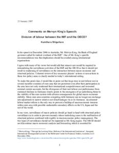 25 JanuaryComments on Mervyn King’s Speech: Division of labour between the IMF and the OECD? Kumiharu Shigehara