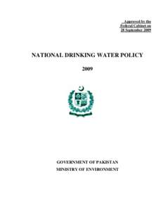 Approved by the Federal Cabinet on 28 September 2009 NATIONAL DRINKING WATER POLICY 2009