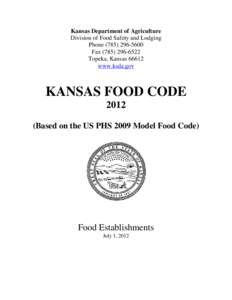 Kansas Department of Agriculture Division of Food Safety and Lodging Phone[removed]Fax[removed]Topeka, Kansas[removed]www.ksda.gov