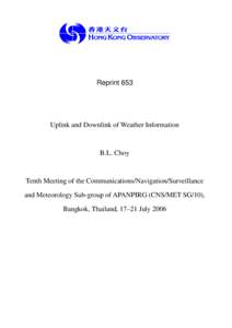 Reprint 653  Uplink and Downlink of Weather Information B.L. Choy