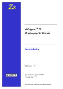 ZE d’CryptorTM ZE Cryptographic Module Security Policy
