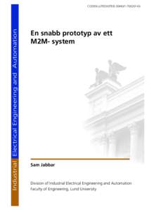Industrial Electrical Engineering and Automation  CODEN:LUTEDX/(TEIE)) En snabb prototyp av ett M2M- system