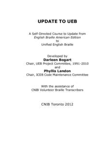 UPDATE TO UEB A Self-Directed Course to Update from English Braille American Edition to Unified English Braille