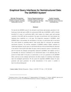 Graphical Query Interfaces for Semistructured Data: The QURSED System∗ Michalis Petropoulos Yannis Papakonstantinou