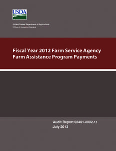 United States Department of Agriculture Office of Inspector General Fiscal Year 2012 Farm Service Agency Farm Assistance Program Payments