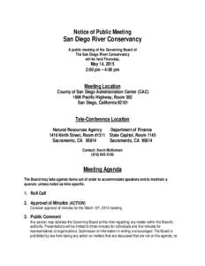Notice of Public Meeting  San Diego River Conservancy A public meeting of the Governing Board of The San Diego River Conservancy will be held Thursday,